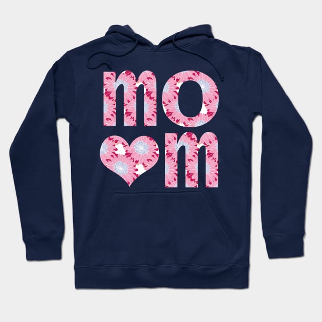 Mom Heart Floral Art Typography Hoodie by ellenhenryart